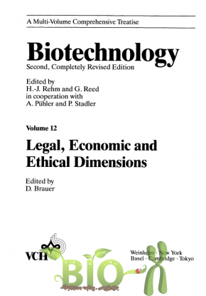 Biotechnology: Modern Biotechnology — Legal Economic and Ethical Dimensions (12)